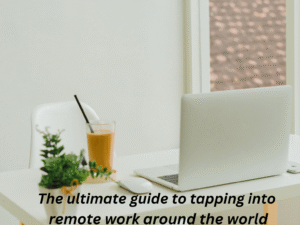 Mastering Remote Work